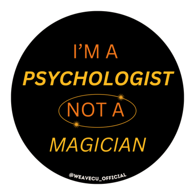 Psychologist not a magician Badge